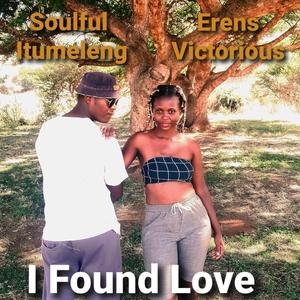 I found Love (feat. Erens Victorious)