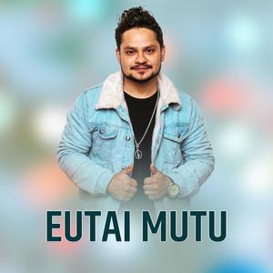 EUTAI MUTU (feat. Kamal Rasaili) (Explicit)