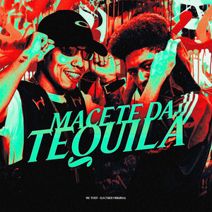 MACETE DA TEQUILA (Explicit)