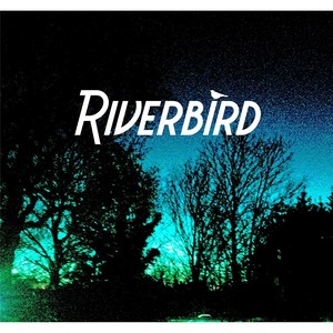 Riverbird - EP