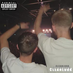 Clean Look (feat. Only T) [Explicit]