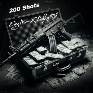 200 Shots (Explicit)