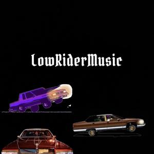 Low Rider (Explicit)