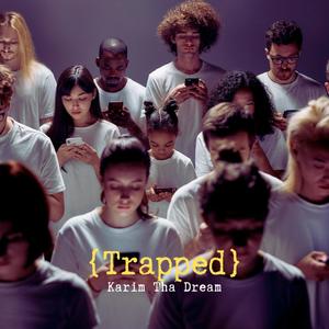 Trapped (Explicit)