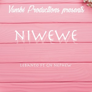 Lebanto - Niwewe (feat. Gn Nephew)