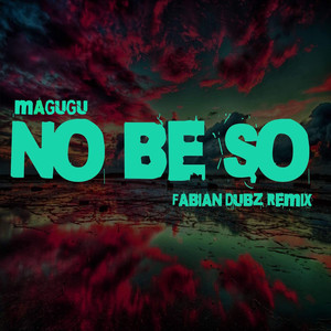 No Be So (Fabian Dubz Extended Edit)