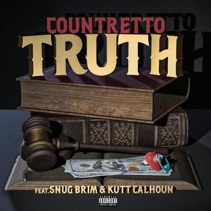 Truth (feat. Snug Brim & Kutt Calhoun ) [Explicit]