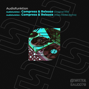 Compress & Release (Original Mix)