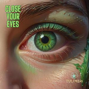 Close Your Eyes