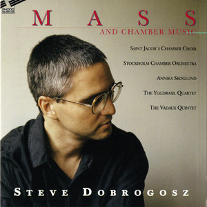 Dobrogosz: Mass & Chamber Music