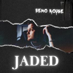 Jaded (Explicit)