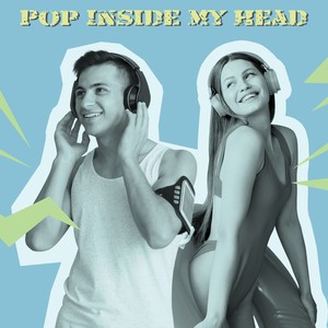 Pop Inside My Head