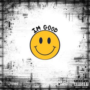 I'm Good (Explicit)