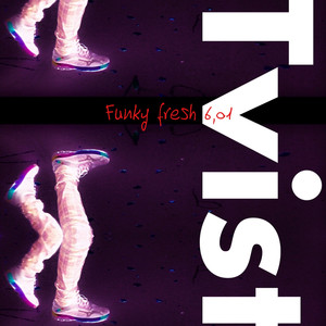 Funky fresh 6,01