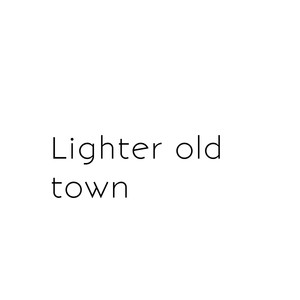 Lighter Old Town