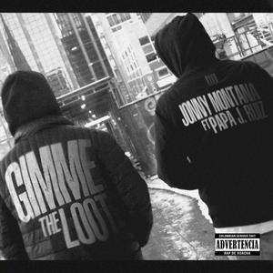 Gimme The Loot (feat. Papa J. Ruiz) (Explicit)