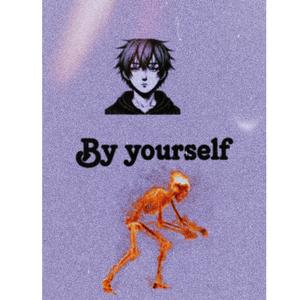 By yourself (Explicit)