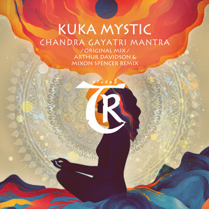 Chandra Gayatri Mantra (Arthur Davidson & Mixon Spencer Remix)