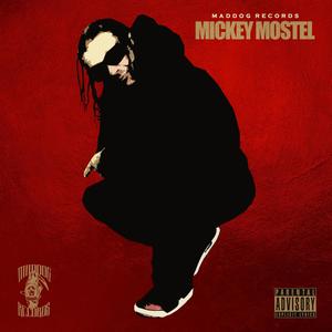 Mickey Mostel (Explicit)