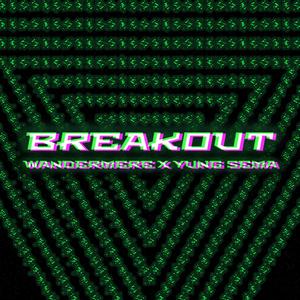 BREAKOUT (feat. Yung Sema)