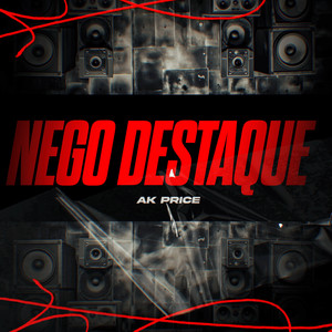 NEGO DESTAQUE (Explicit)