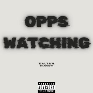 Opps Watching (Explicit)