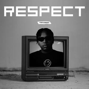 RESPECT (feat. WolfBrx)