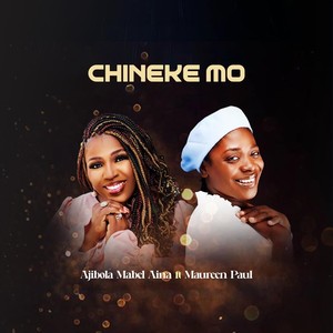 Chineke Mo (Live) [feat. Maureen Paul]