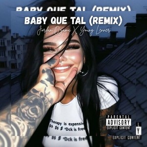 BABY QUE TAL (REMIX|Explicit)