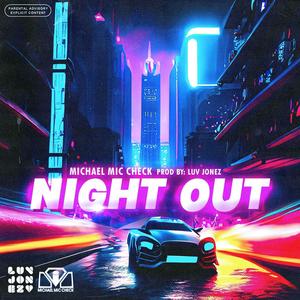 Night Out (feat. Dana Coppafeel) (Explicit)
