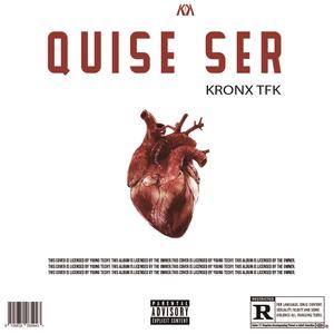 Quise Ser (feat. Xraymiles & Krean C)