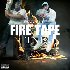 Fire Tape (Explicit)