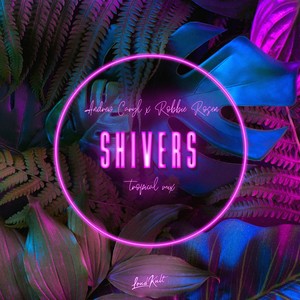 Shivers (Tropical Mix)