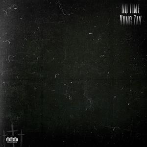 No Time (Explicit)