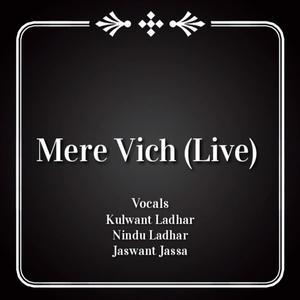 Mere Vich (Live)