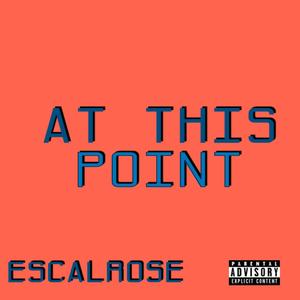 At This Point (Explicit)