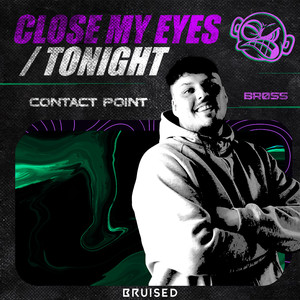 Close My Eyes / Tonight