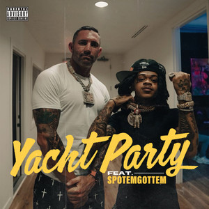 Yacht Party (feat. SpotemGottem) (Explicit)