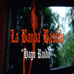 Hago Ruido (Explicit)