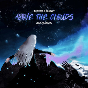 Above the Clouds(feat. cluda) (Famous Spear Remix)