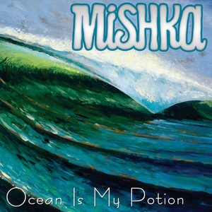 Ocean is my Potion(feat. Jimmy Buffet)