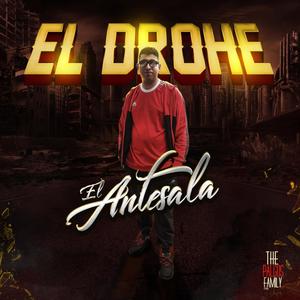El Drohe - EL Drohe intro (Prod By Drogged Up) [EL ANTESALA]