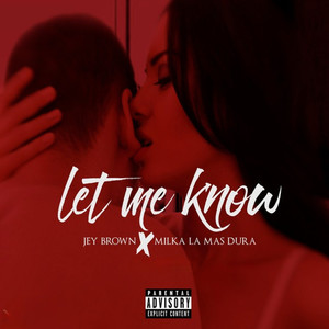 Let Me Know (Explicit)