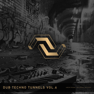 Dub Techno Tunnels, Vol. 6