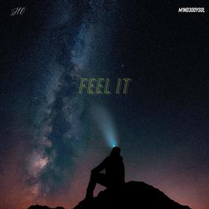 FEEL IT (feat. M1ND3ODYSOL) (Explicit)