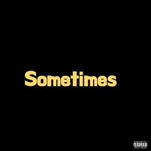 Sometimes (feat. Seori, Bosse & Philipp Poisel) (Explicit)