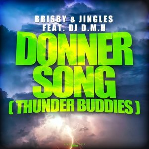 Donnersong(Thunder Buddies) (Crew 7 meets Sunrider Remix|Explicit)