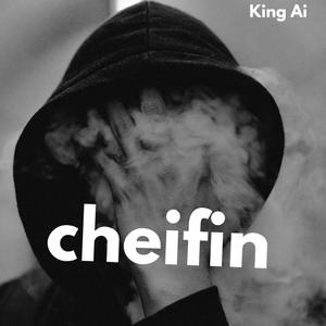 Cheifin (Explicit)