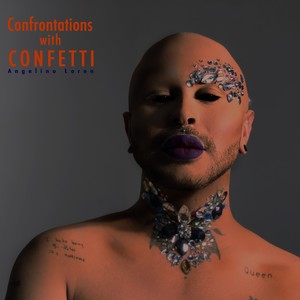 Confrontations with Confetti (Explicit)