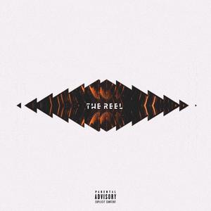 The Reel (Explicit)